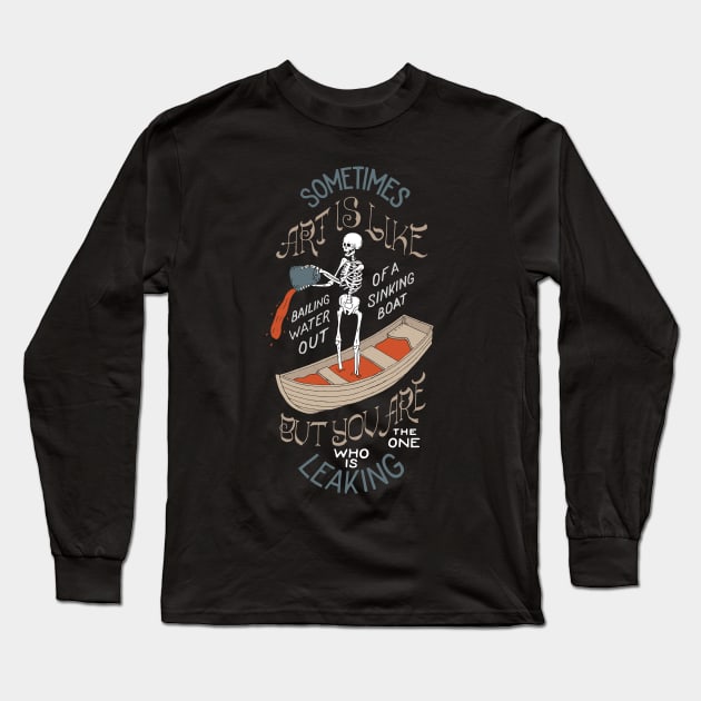 Art is like a boat Long Sleeve T-Shirt by goshawaf